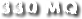330 mq